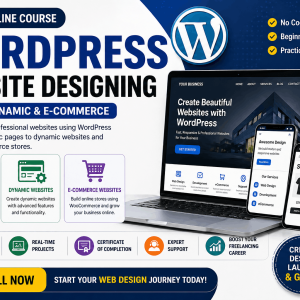 WordPress Website Designing Course – Static, Dynamic & E-commerce Mastery 🚀